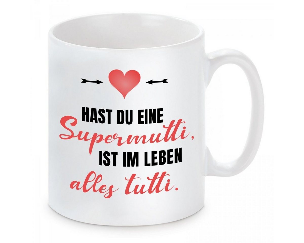 Herzbotschaft Tasse Kaffeebecher mit Motiv Hast du eine Supermutti ist im Leben alles, Keramik, Kaffeetasse spülmaschinenfest und mikrowellengeeignet von Herzbotschaft