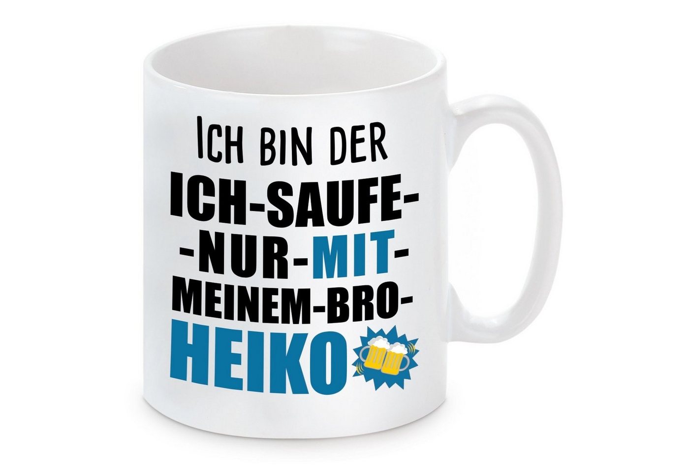 Herzbotschaft Tasse Kaffeebecher mit Motiv ICH BIN DER ICH SAUFE NUR MIT MEINEM BRO HEIKO, Keramik, Kaffeetasse spülmaschinenfest und mikrowellengeeignet von Herzbotschaft