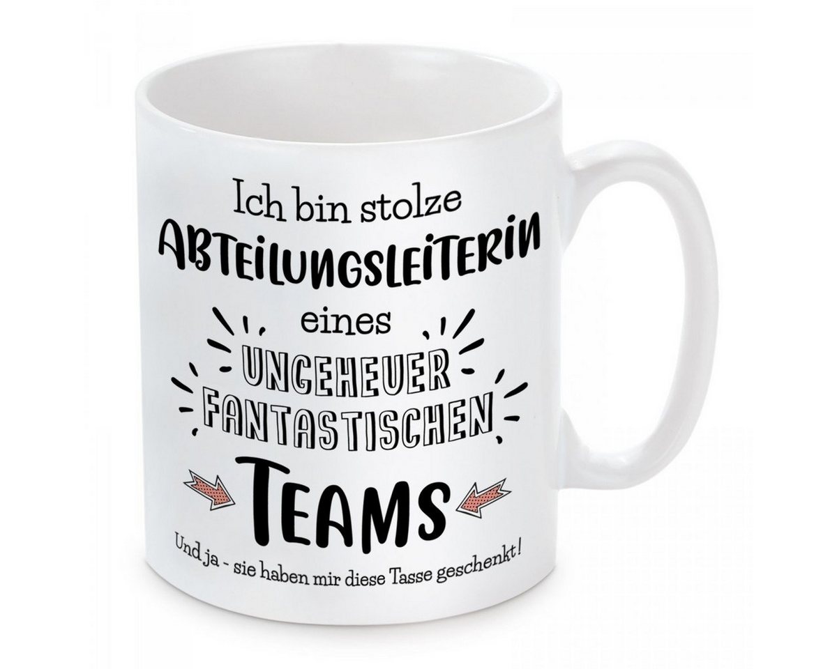 Herzbotschaft Tasse Kaffeebecher mit Motiv Ich bin stolze Abteilungsleiterin, Keramik, Kaffeetasse spülmaschinenfest und mikrowellengeeignet von Herzbotschaft