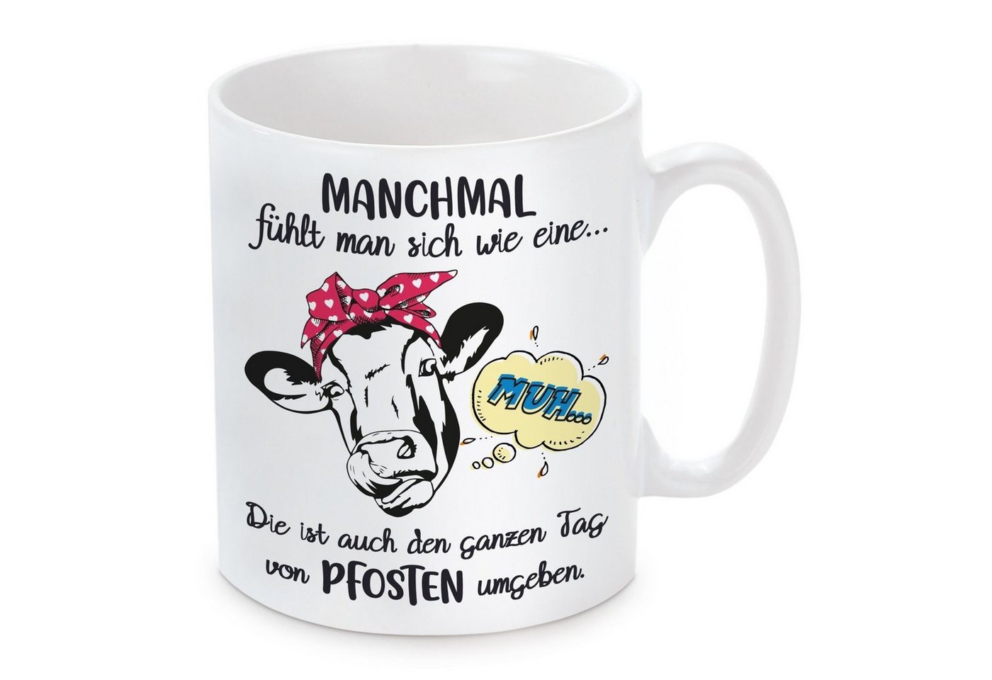 Herzbotschaft Tasse Kaffeebecher mit Motiv Manchmal fühlt man sich wie eine Kuh, Keramik, Kaffeetasse spülmaschinenfest und mikrowellengeeignet von Herzbotschaft