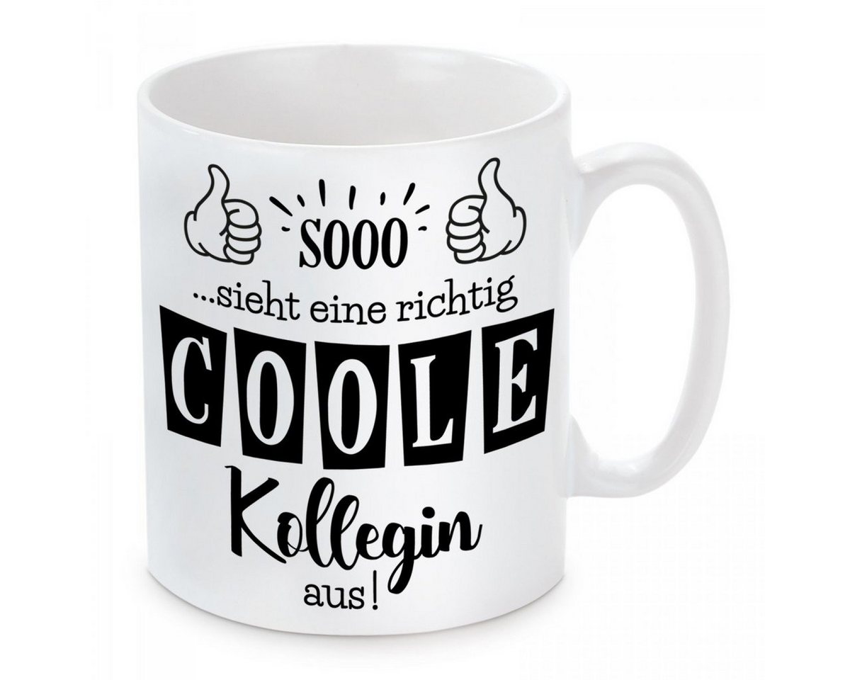 Herzbotschaft Tasse Kaffeebecher mit Motiv So sieht eine richtig coole Kollegin aus, Keramik, Kaffeetasse spülmaschinenfest und mikrowellengeeignet von Herzbotschaft