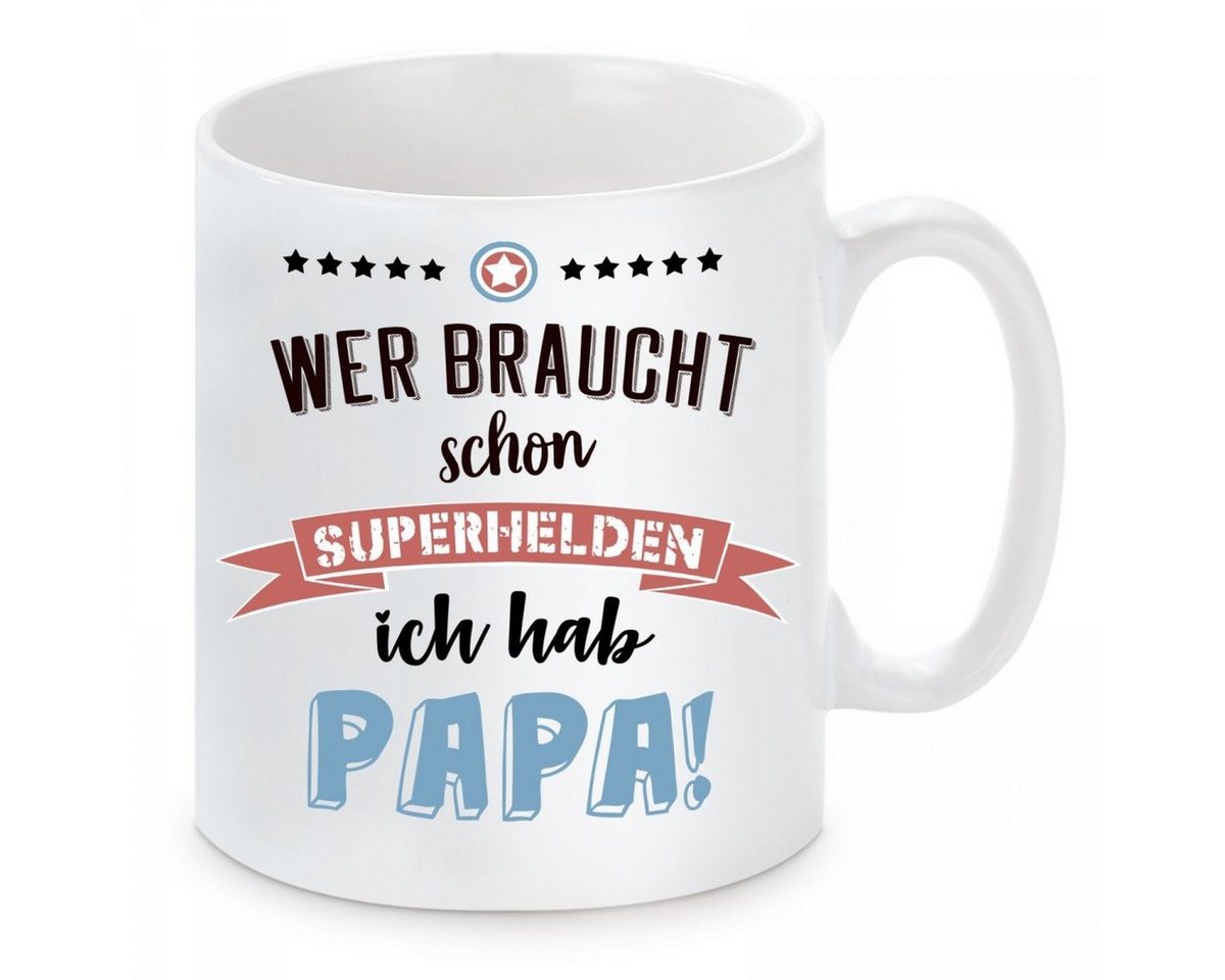 Herzbotschaft Tasse Kaffeebecher mit Motiv Wer braucht schon Superhelden Papa, Keramik, Kaffeetasse spülmaschinenfest und mikrowellengeeignet von Herzbotschaft