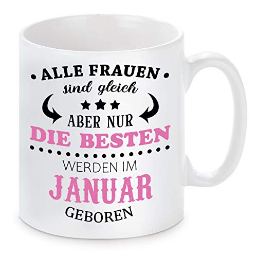 Tasse mit Motiv - Alle Frauen sind gleich aber nur die besten werden im Januar geboren von Herzbotschaft