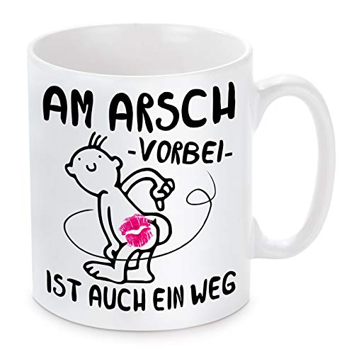 Tasse mit Motiv Modell: Am Arsch vorbei ist auch ein Weg von Herzbotschaft