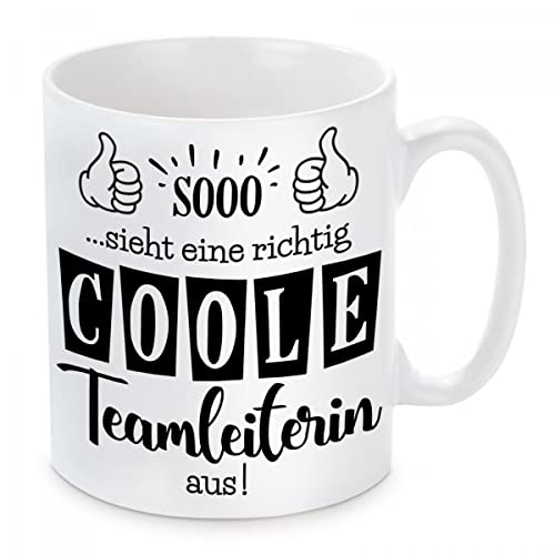 Tasse mit Motiv - So sieht eine richtig coole Teamleiterin aus von Herzbotschaft