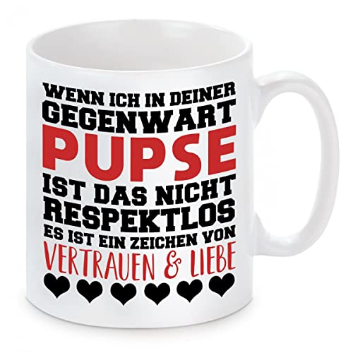 Herzbotschaft Tasse mit Motiv - Wenn ich in deiner Gegenwart Pupse ist das Nicht respektlos es ist EIN Zeichen von Vertrauen & Liebe von Herzbotschaft