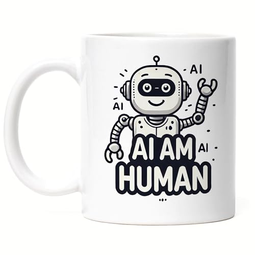 Hey!Print AI Am Human Tasse weiß Roboter Künstliche Intelligenz KI AI Future Technologie Computer Geek von Hey!Print