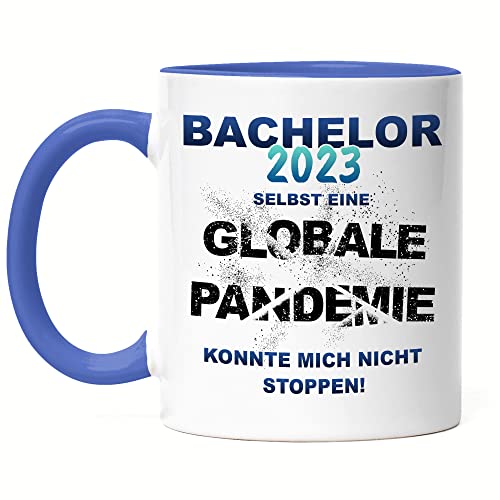 Hey!Print Bachelor 2023 Selbst Eine Globale Pandemie Konnte Mich Nicht Stoppen Tasse Blau Studium Studenten Buch Prüfung von Hey!Print