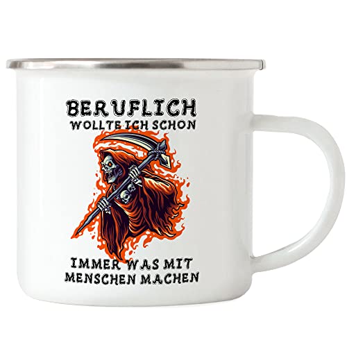 Hey!Print Beruflich Wollte Ich Schon Immer Was Mit Menschen Machen Emaille Tasse Sensenmann Tod Sterben Beruf Halloween von Hey!Print