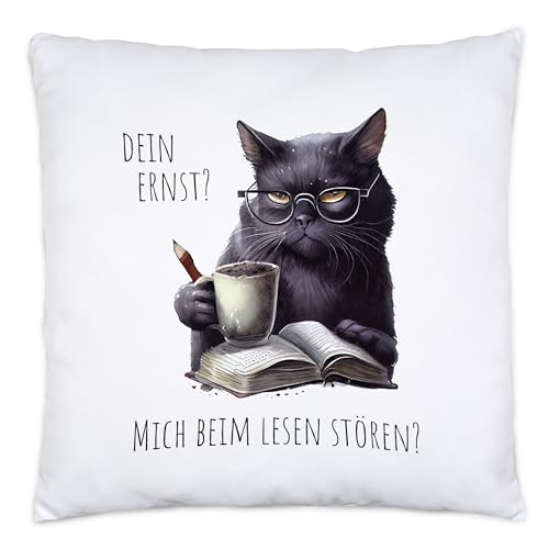 Hey!Print Dein Ernst Mich beim Lesen stören Kissen Inkl Füllung Katze Leseratte Bücherwurm Roman von Hey!Print