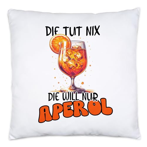 Hey!Print Die TUT nix die Will nur Aperol Kissen Inkl. Füllung Sommer Party Orange von Hey!Print