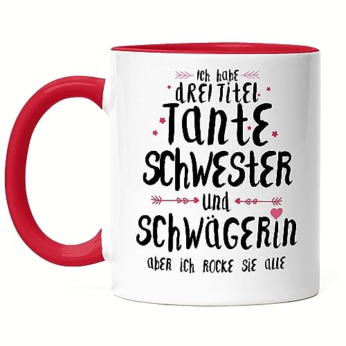 Hey!Print Drei Titel Tante Schwester Schwägerin Rocke Alle Tasse Rot Lustig Geschenkidee Geschwister Nichte Neffe von Hey!Print