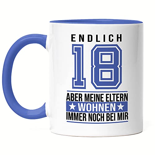 Hey!Print Endlich 18 Aber Meine Eltern Wohnen Noch Bei Mir Tasse Blau Spruch Lustig Humorvoll Auszug Elternhaus von Hey!Print