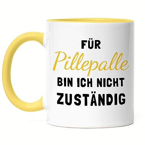 Hey!Print Für PillePalle bin ich nicht zuständig Tasse Gelb Chefin Kollegin Büro Arbeit Arbeitskollege Geschenk Kita Erzieher von Hey!Print