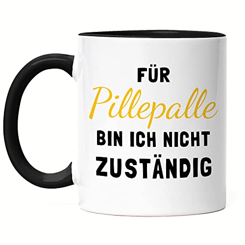 Hey!Print Für PillePalle bin ich nicht zuständig Tasse Schwarz Chefin Kollegin Büro Arbeit Arbeitskollege Geschenk Kita Erzieher von Hey!Print