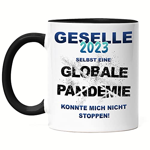 Hey!Print Geselle 2023 Selbst Eine Globale Pandemie Konnte Mich Nicht Stoppen Tasse Schwarz Berufsschule Abschlussprüfung von Hey!Print