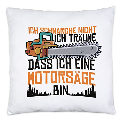 Hey!Print Ich Schnarche Nicht Sondern Träume DASS Ich Motorsäge Bin Kissen Inkl. Füllung Lustig Geschenk Für Schnarcher von Hey!Print