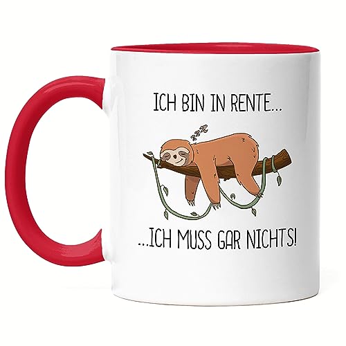 Hey!Print Ich bin Rentner und muss gar nichts Tasse Rot Lustig Spruch Ironie Faultier Geschenkidee Ruhestand Rente Abschied von Hey!Print