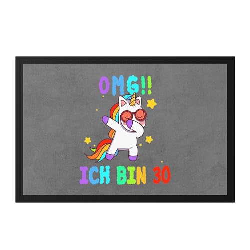 Hey!Print OMG! Ich Bin 30 Fußmatte Unicorn Einhorn DAP Lustig Geschenkidee zum 30. Geburtstag von Hey!Print