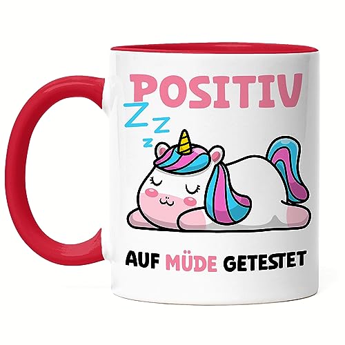 Hey!Print Positiv Auf Müde Getestet Tasse Rot Träumer Langschläfer Corona Faulheit Schlafmütze Schlaf Einhorn Faulheit von Hey!Print