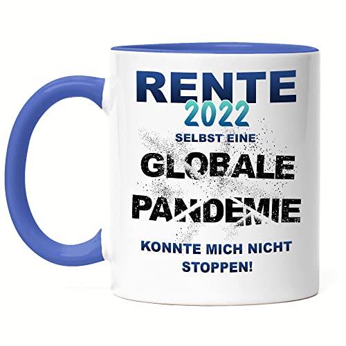 Hey!Print Rente 2022 Tasse Blau Ruhestand Globale Pandemie Arbeit Freiheit Zeitplan Ruhestand Pension Plan Tagesstruktur Rente von Hey!Print