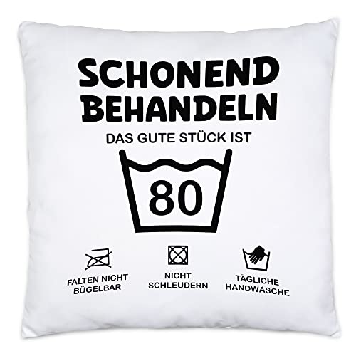 Hey!Print Schonend Behandeln Das Gute Stück ist 80 Kissen Inkl Füllung Geburtstag Runder Geburtstag Sarkasmus Humor von Hey!Print