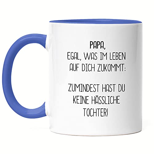 Hey!Print Tasse Blau Papa Wenigstens Keine Hässliche Tochter Lustig Vatertag Geschenkidee Bester Papa Dad von Hey!Print