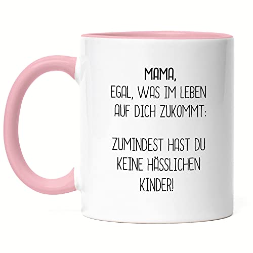 Hey!Print Tasse Rosa Mama Wenigstens Keine Hässlichen Kinder Lustig Muttertag Geschenkidee Beste Mama Mom von Hey!Print