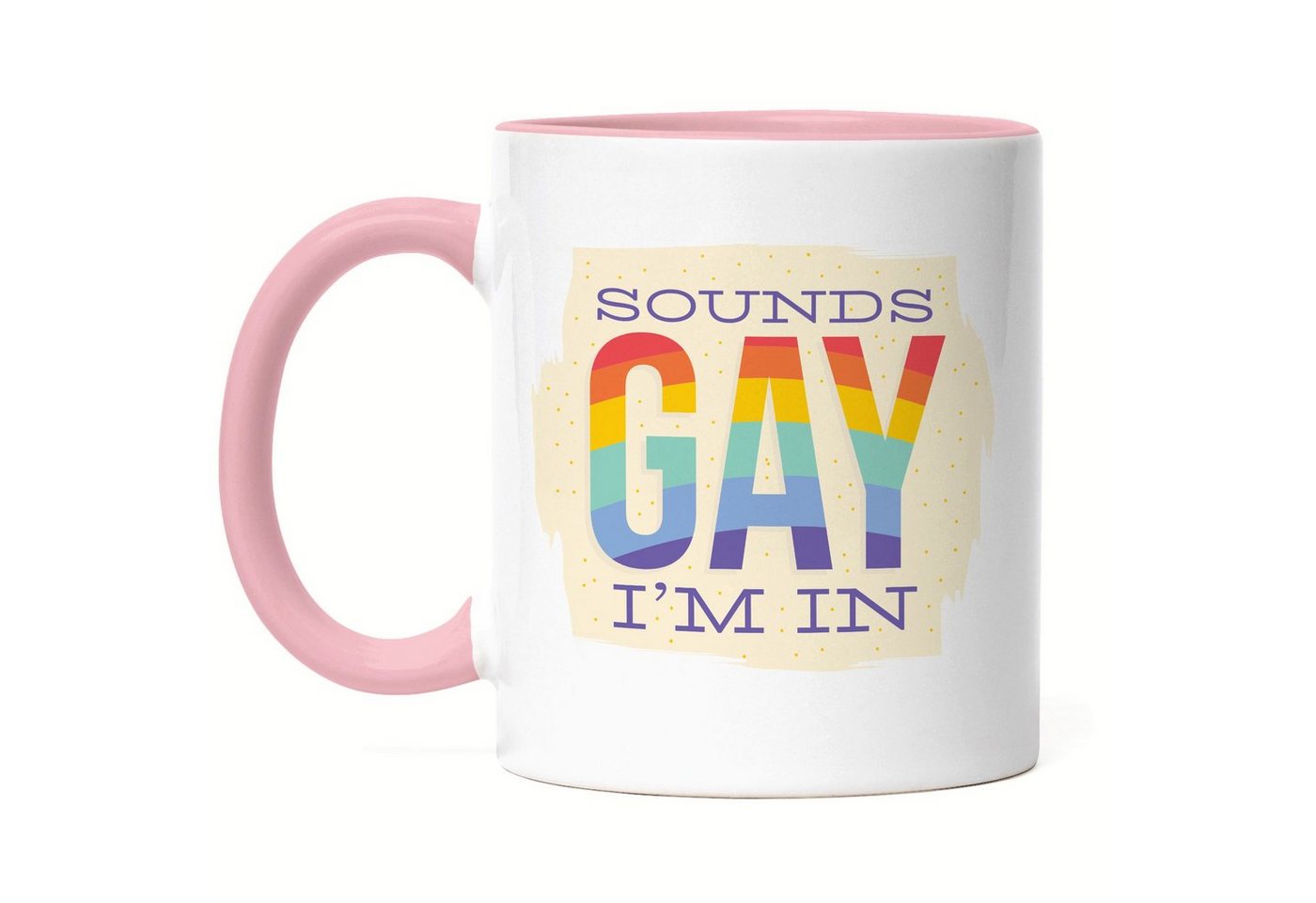 Hey!Print Tasse Sounds Gay I'm In Tasse LGBT Lustig Gay Rainbow LGBTQ Pride Queer Homosexuell CSD Pride Week, Keramik von Hey!Print