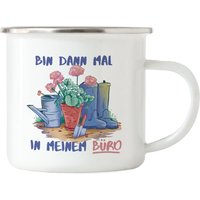 Bin Dann Mal in Meinem Büro Emaille Tasse Gärtner Pflanzen Garten Blumen Geschenkidee von HeyPrintDesigns
