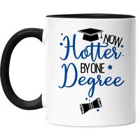 Hotter By One Degree Tasse Schwarz Abschluss Absolvent Bachelor Master Doktor Abschlussgeschenk von HeyPrintDesigns