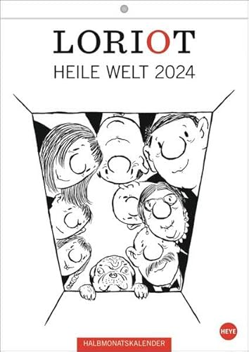 Loriot Heile Welt Kalender 2024. Humorvoller Wandkalender mit 24 Loriot-Cartoons. Kultiger Halbmonatskalender 2024. 21 x 29,7 cm. Hochformat. (Loriot Kalender) von Heye