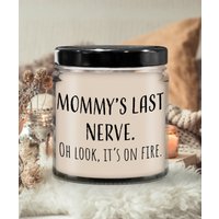 Mommy's Last Nerve Is On Fire Kerze | Für Geschenk, Duftkerze Soja, Bedeutungsvolles Hand Gegossene Kerze, Bio Handgemacht von HighRoadDesignsLLC