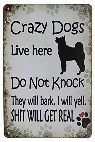 Hioni Crazy Dogs Live Here Do Not Knock Shit Will Get Real Vintage Blechschild Poster Wandschild Wand Dekoration Metallschild Türschild von Hioni