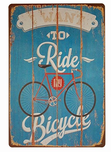 Hioni I Want To Ride My Bicycle, Schild aus Metall Panel Poster Metallplatte Slogan Art Décor Vintage PR Bar Kaffee Pub von Hioni