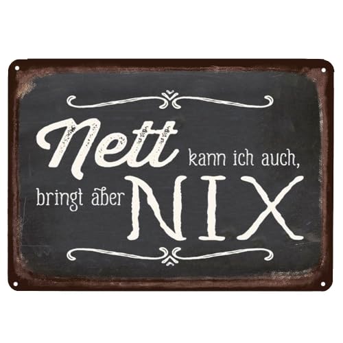 Hioni Nett kann ich auch bringt aber Nix Vintage Blechschild Poster Wandschild Wand Dekoration Metallschild Türschild von Hioni