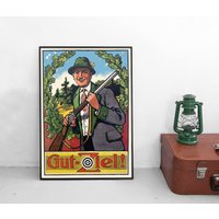 Plakat Schützenverein -Gut Ziel - Poster Kunstdruck Werbeplakat 1920Er Plakatkunst Gewehr Jäger Jagd Schießsport Schützenfest von Historyonyourwall