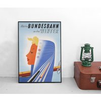 Poster Deutsche Bundesbahn -Auch Im Winter - Bahn Db Eisenbahn Verkehr Zug Lokomotive Deutschland Plakat von Historyonyourwall