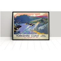 Poster Gb British Rail Yorkshire Coast Bei Whitby. Schneller Mit Der Bahn. Eisenbahn Verkehr Zug Lokomotive Plakat Nordsee von Historyonyourwall