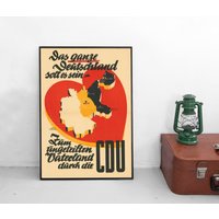 Wahlplakat Cdu 1950Er "Das Ganze Deutschland Soll Es Sein" Poster Plakat Kunstdruck Wahlplakat Cdu 1950Er "Das Ganze Deutschland Soll Es Sein" Poster Plakat Kunstdruck von Historyonyourwall