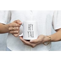 Lustige Tasse Für Mädchen Aus Dem Süden, Hey Ihr Lieben von HolleyGirlDesigns