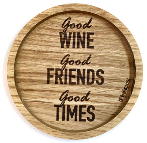 Eichenholz Untersetzer Ø 11,2 cm Good WINE - Good FRIENDS - Good TIME von Holzpost