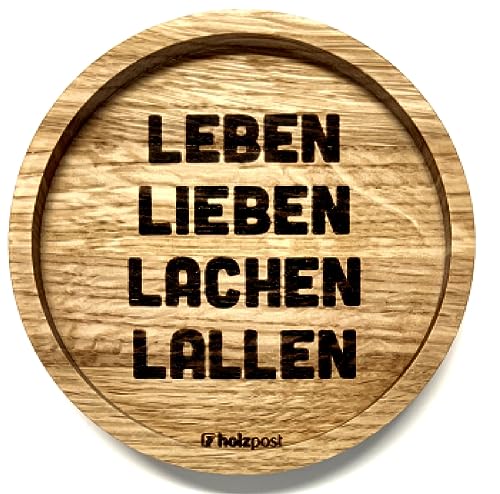 Holzpost - BD847 - Untersetzer aus Eiche - graviert und geölt - d=11,2cm, Leben Lieben Lachen Lallen, Innendurchmesser 10cm, Höhe 1,8cm von Holzpost