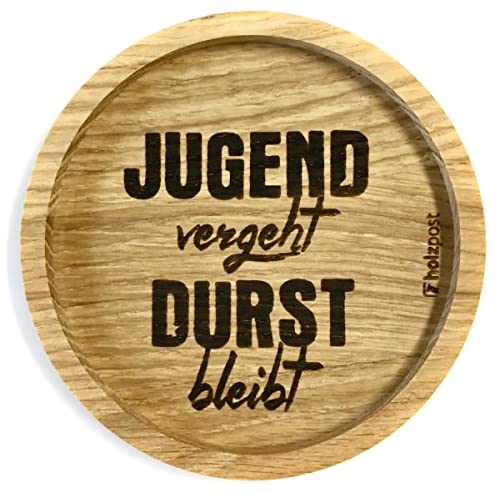 Holzuntersetzer | Jugend vergeht | Untersetzer Unterlage Holz Holzpost 11,5cm von Holzpost