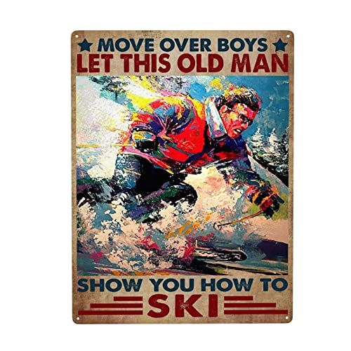 Metallschild mit Aufschrift "Move Over Boys Let This Old Man Show You How To Ski", Wanddekoration, lustige Dekoration für Zuhause, Küche, Bar, Zimmer, Garage, Vintage-Poster, Plakat, 15,2 x 20,3 cm von Homeoanimal