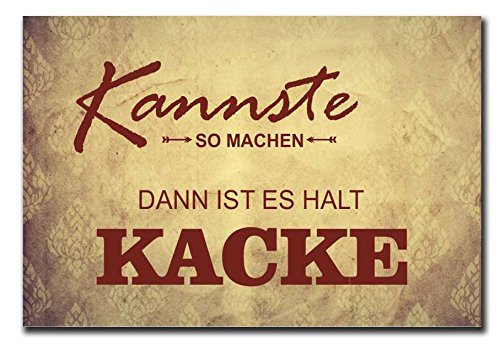 Homeyourself Hochwertiges Metallschild 30 x 20 cm aus Alu Verbund Kannste so Machen Dann ist es Halt Kacke Deko Schild Wandschild von Homeyourself