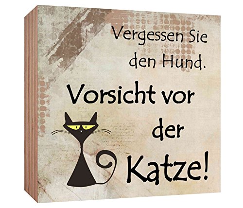 Holzschild Vergessen sie den Hund Vorsicht vor der Katze Holzbild zum hinstellen oder aufhängen Bild mit Spruch aus Holz Wandschild Dekoschild von Homeyourself