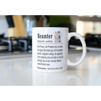 Beamter Geschenk Tasse, Lustige Kaffeetasse Mit Motiv Für Beamte, Definition, Bürotasse, Kaffeebecher, Tasse Spruch von HoneybeeWelt