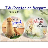 Jw Geschenke/3, 5" Magnete Und Untersetzer/Mit Jehova Bin Ich Nicht Allein/Katze & Hund Designs/Jw.org/Jw Convention/Jw Ministerium/Pionier von HopesDesignsJW