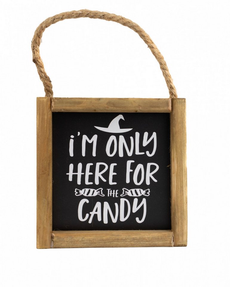 Horror-Shop Hängedekoration Halloween Wandbild „I´m only here for the Candy“ i von Horror-Shop